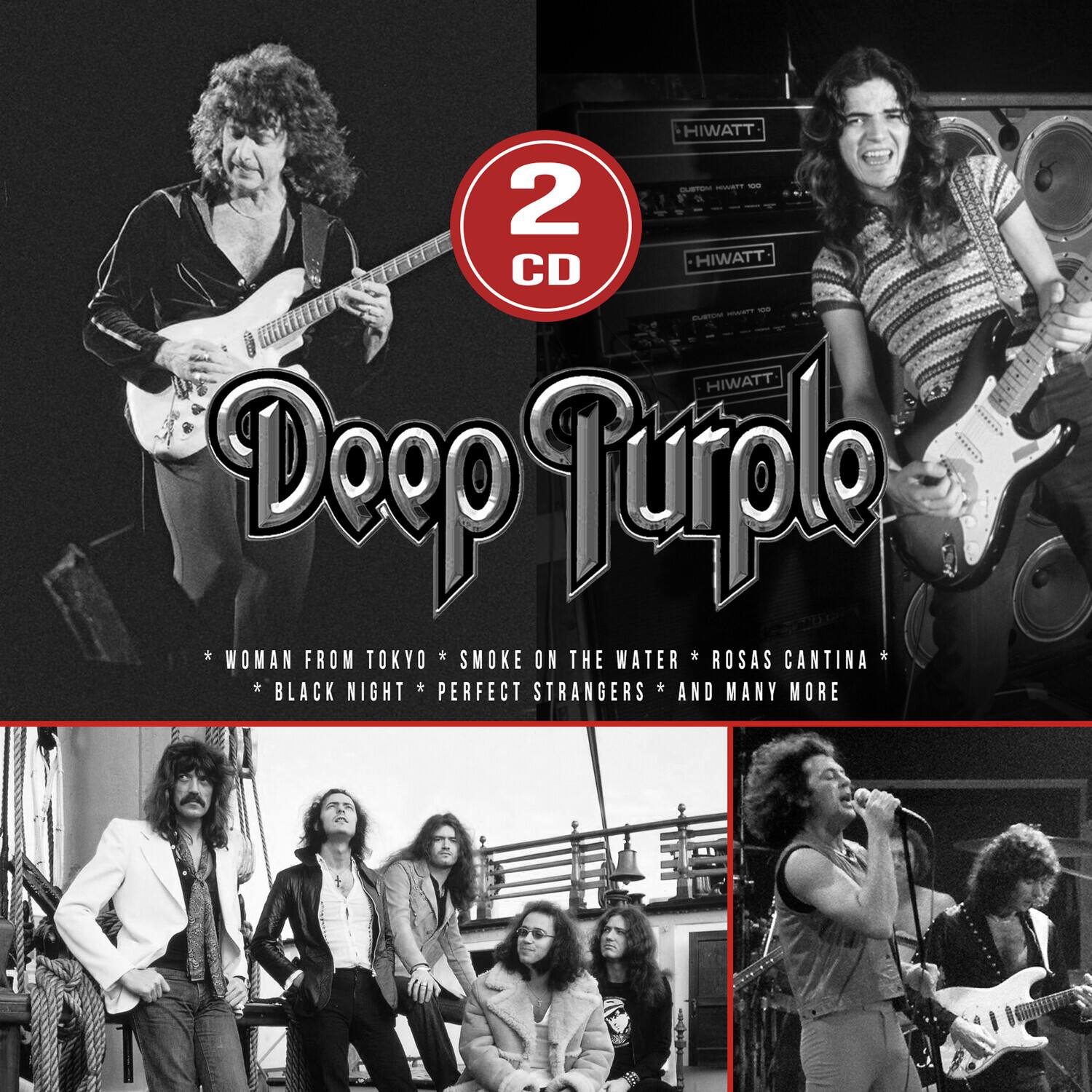 2 CD  
Deep Purple  

* WOMAN FROM TOKYO * SMOKE ON THE WATER * ROSAS CANTINA *  
* BLACK NIGHT * PERFECT STRANGERS * AND MANY MORE