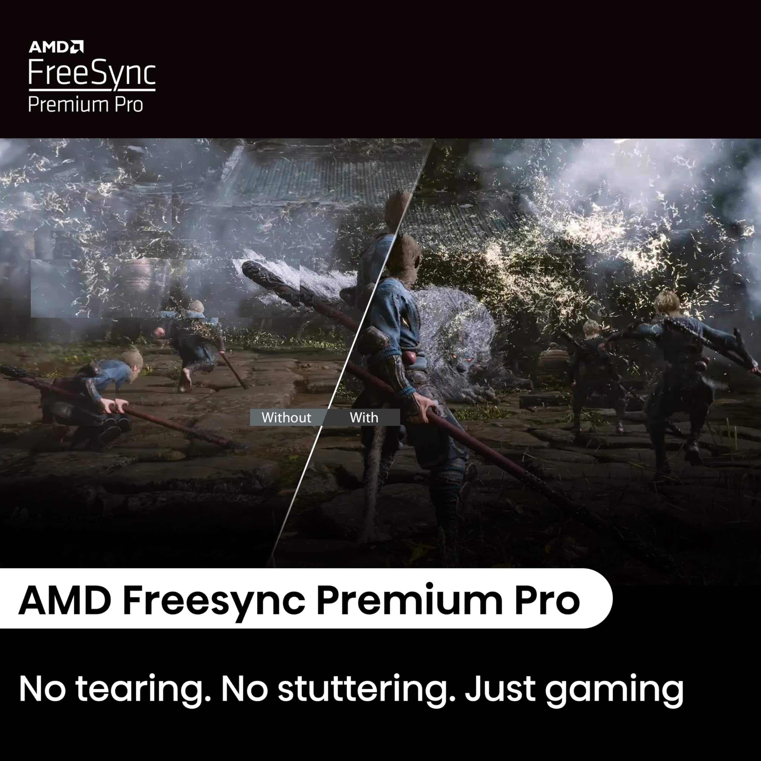 AMD FreeSync Premium Pro: No tearing, No stuttering, Just gaming.