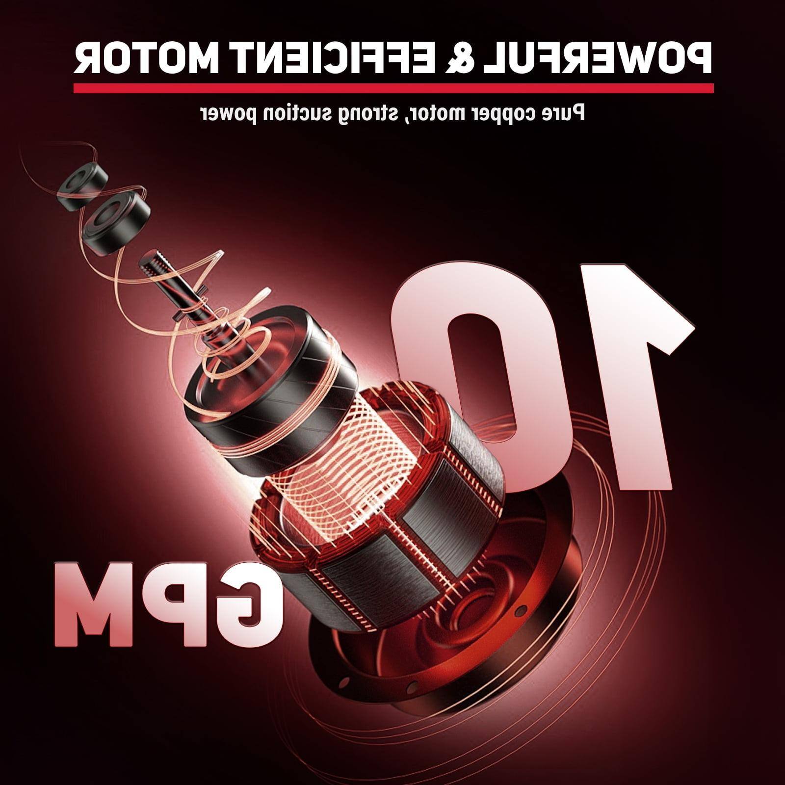 POWERFUL & EFFICIENT MOTOR  
Powerful, copper motor, strong suction, 10 GPM  
Compact design