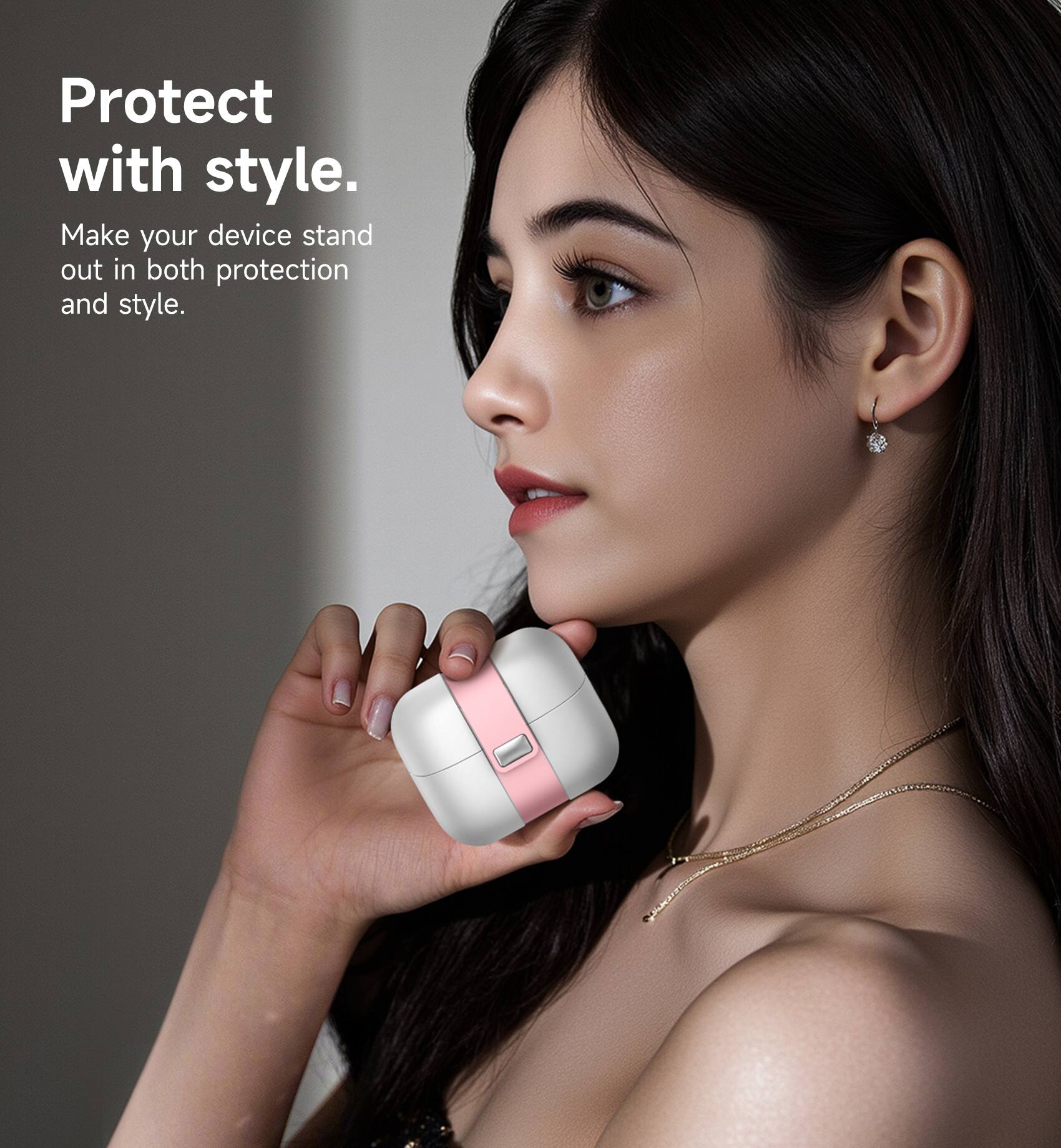 Protect with style.  
Make your device stand out in both protection and style.