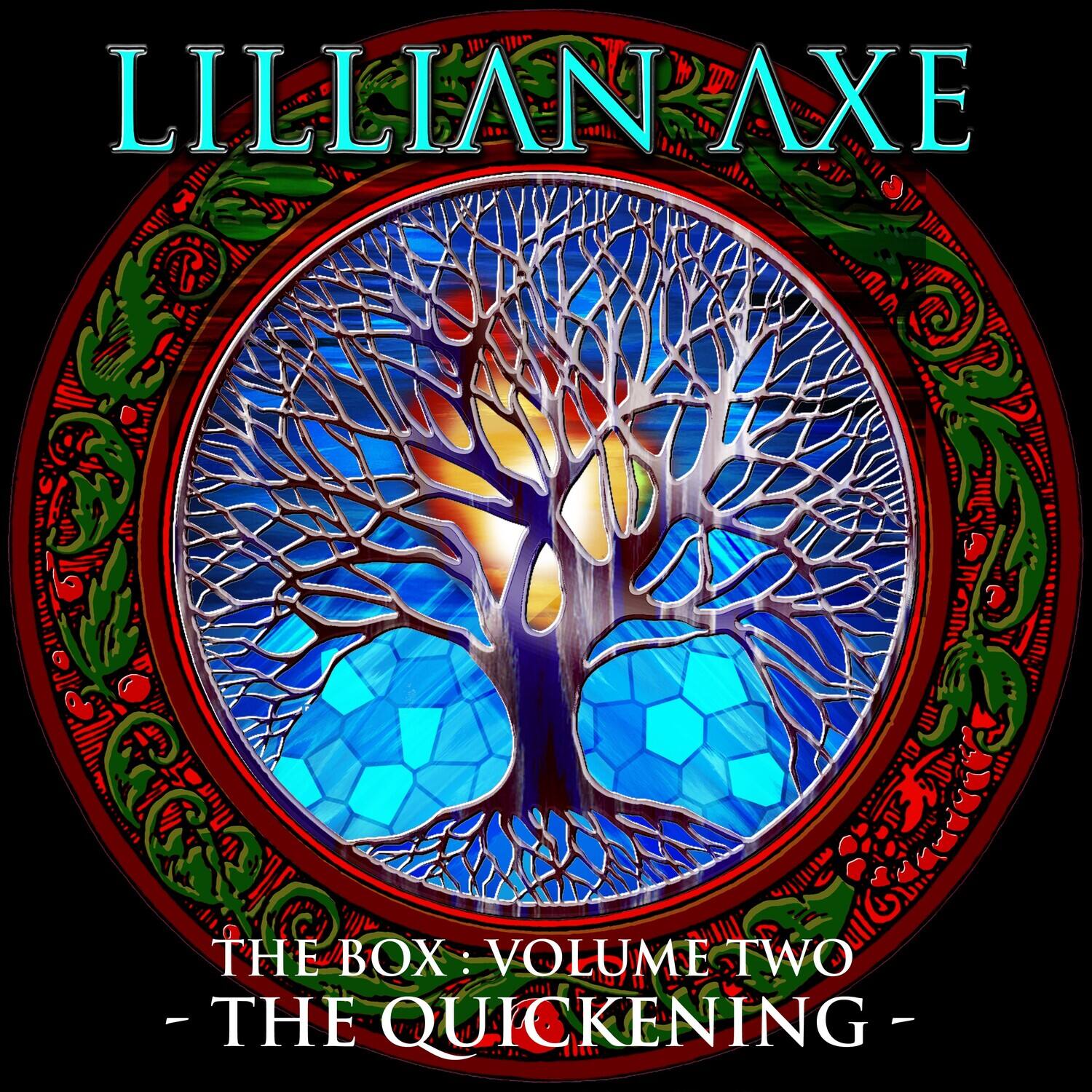 Lillian Axe  
The Box: Volume Two  
- The Quicken -