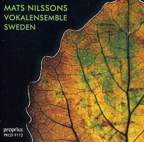 MATS NILSSONS  
VOKALENSEMBLE  
SWEDEN  

proprius  
PRCD 9172