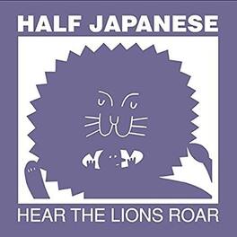 Half Japanese - Hear The Lions Roar - VINYL LP