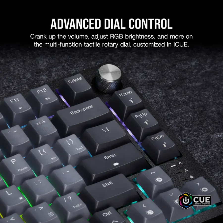 Advanced Dial Control: Crank up the volume, adjust RGB brightness, and more on the multi-function tactile rotary dial, customized in iCUE.