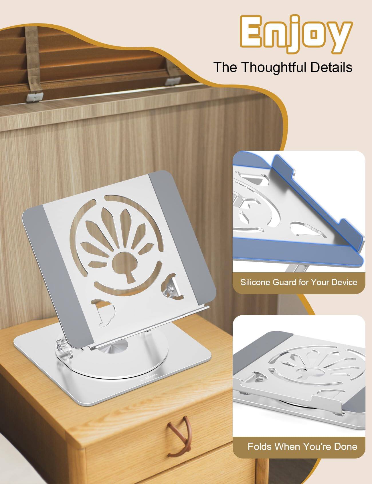 Enjoy The Thoughtful Details  
Silicone Guard for Your Device  
Folds When You're Done