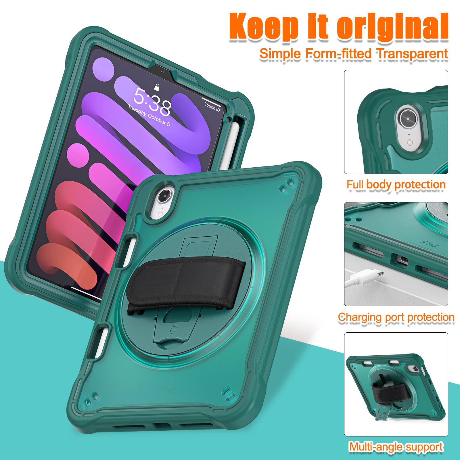 Keep it original  
Simple Form-fitted Transparent  
Tuesday, 5:38 October 4  
Touch.ID  
Full body protection  
Charging port protection  
Multi-angle support