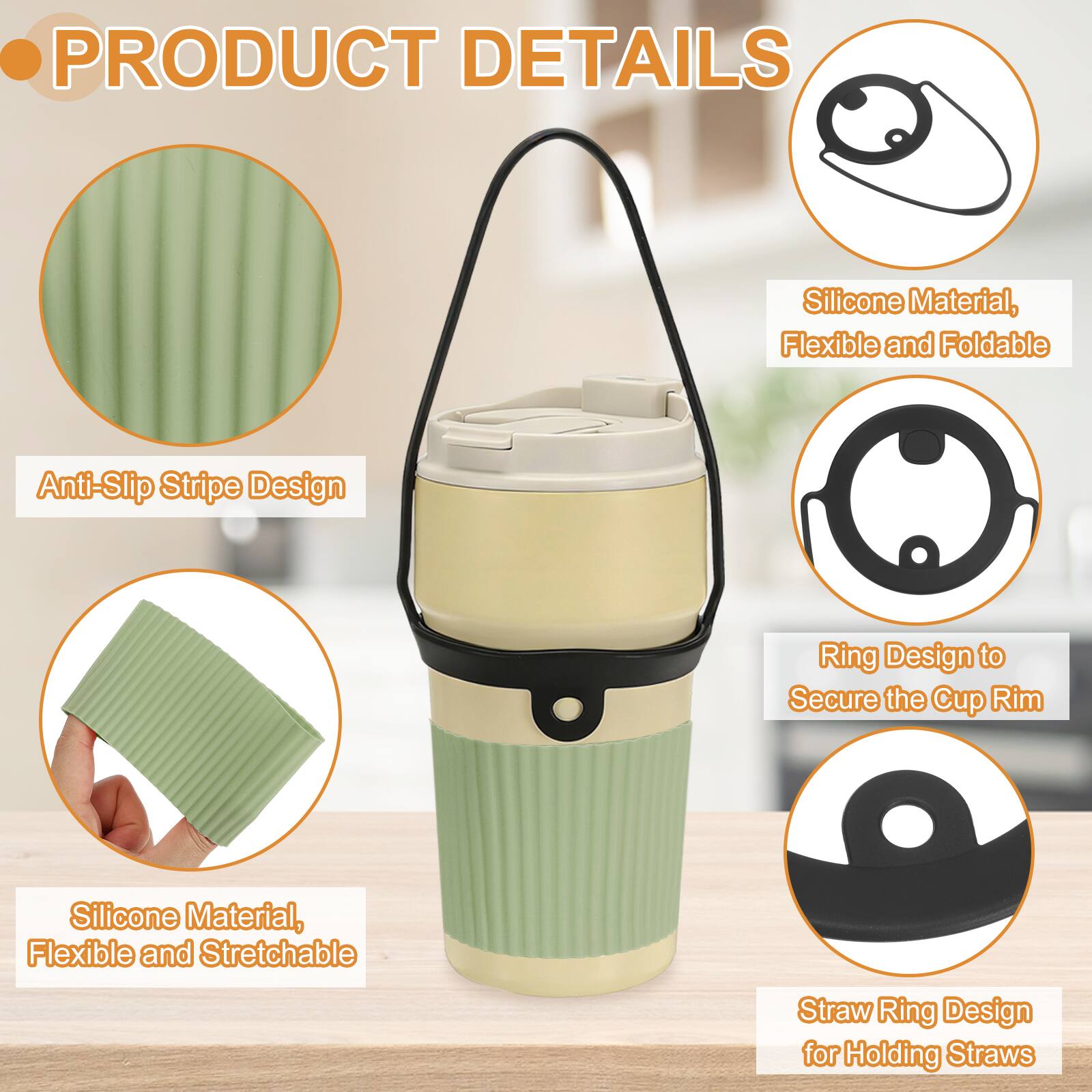 PRODUCT DETAILS

- Silicone Material, Flexible and Foldable
- Anti-Slip Stripe Design
- Ring Design to Secure the Cup Rim
- Silicone Material, Flexible and Stretchable
- Straw Ring Design for Holding Straws