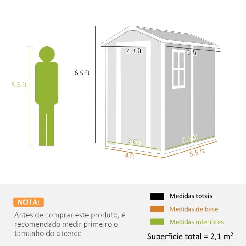 4.3 ft  
6 ft  
6.5 ft  
5.5 ft  
3.6 ft  
4 ft  
5.4 ft  
5.5 ft  

NOTA: Antes de comprar este produto, é recomendado medir primeiro o tamanho do alicerce  

Medidas totais  
Medidas de base  
Medidas interiores  

Superfície total = 2,1 m²