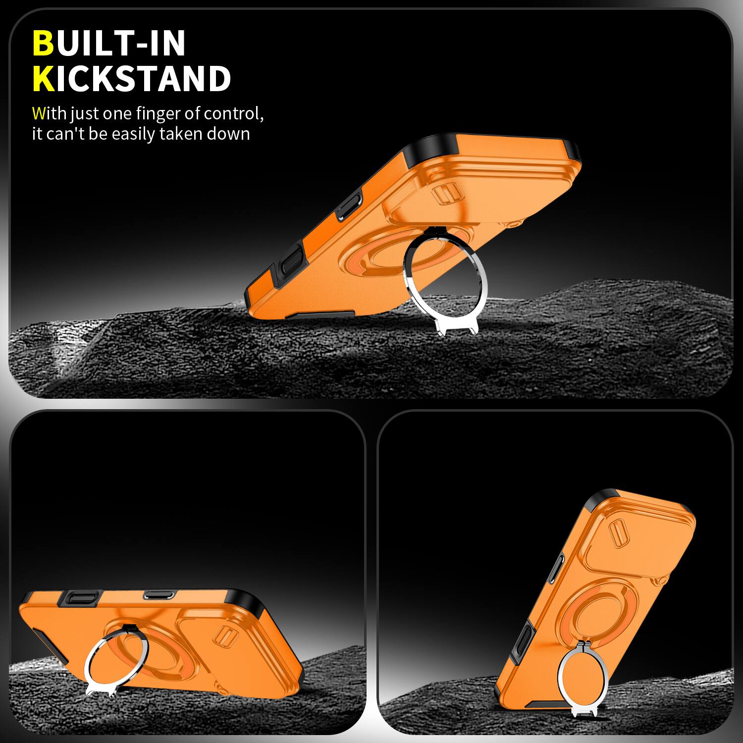 BUILT-IN KICKSTAND

With just one finger of control, it can't be easily taken down