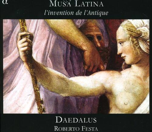 MUSA LATINA  
L'invention de l'Antique  

DAEDALUS  
ROBERTO FESTA