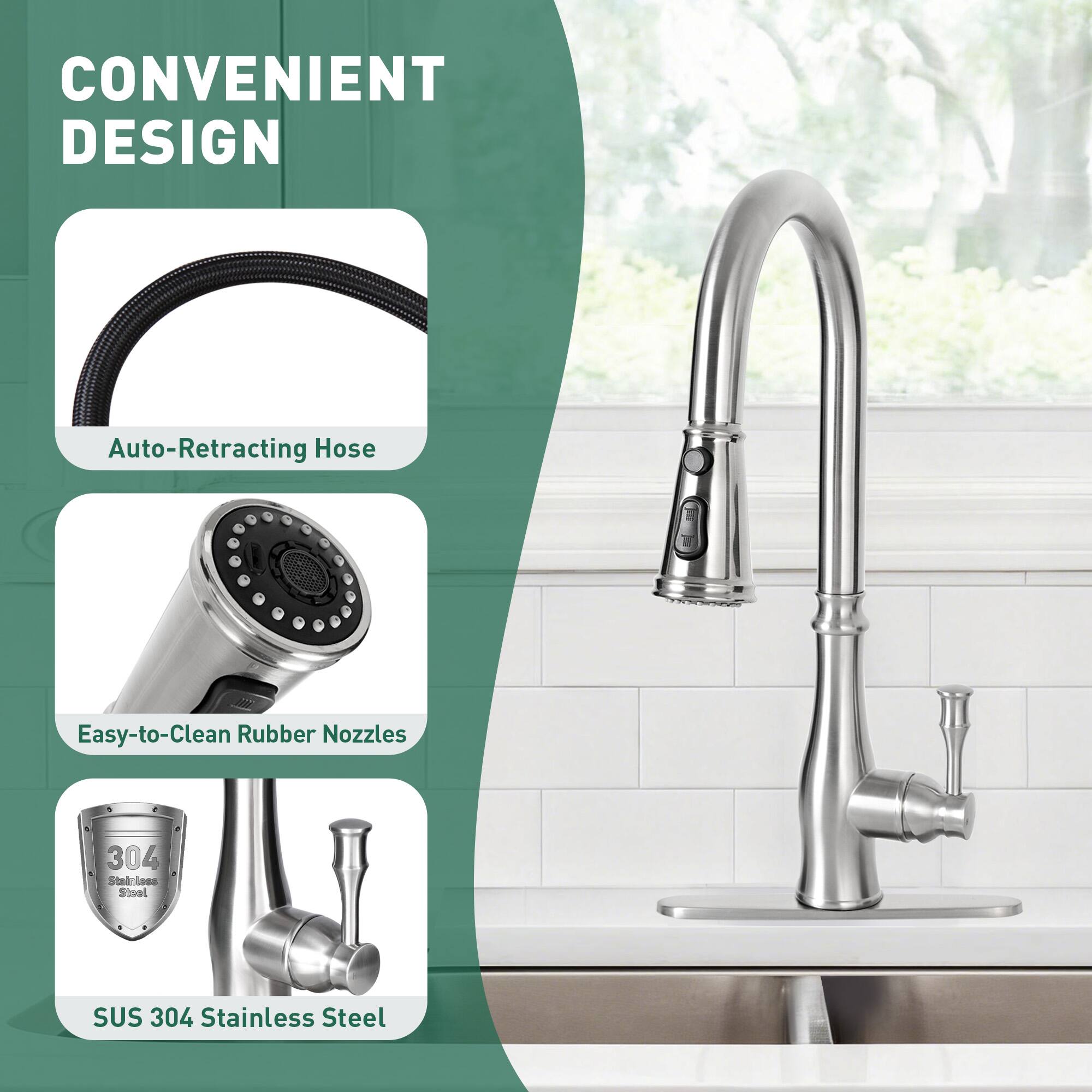 CONVENIENT DESIGN  
Auto-Retracting Hose  
Easy-to-Clean Rubber Nozzles  
SUS 304 Stainless Steel