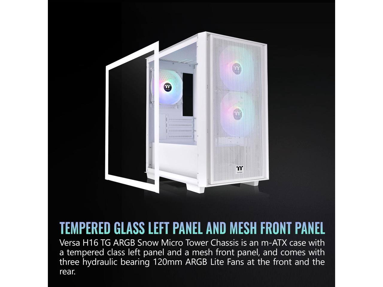 "Tempered Glass Left Panel and Mesh Front Panel: Versa H16 TG ARGB Snow Micro Tower Chassis is an m-ATX case with a tempered glass left panel and a mesh front panel, and comes with three hydraulic bearing 120mm ARGB Lite Fans at the front and the rear."