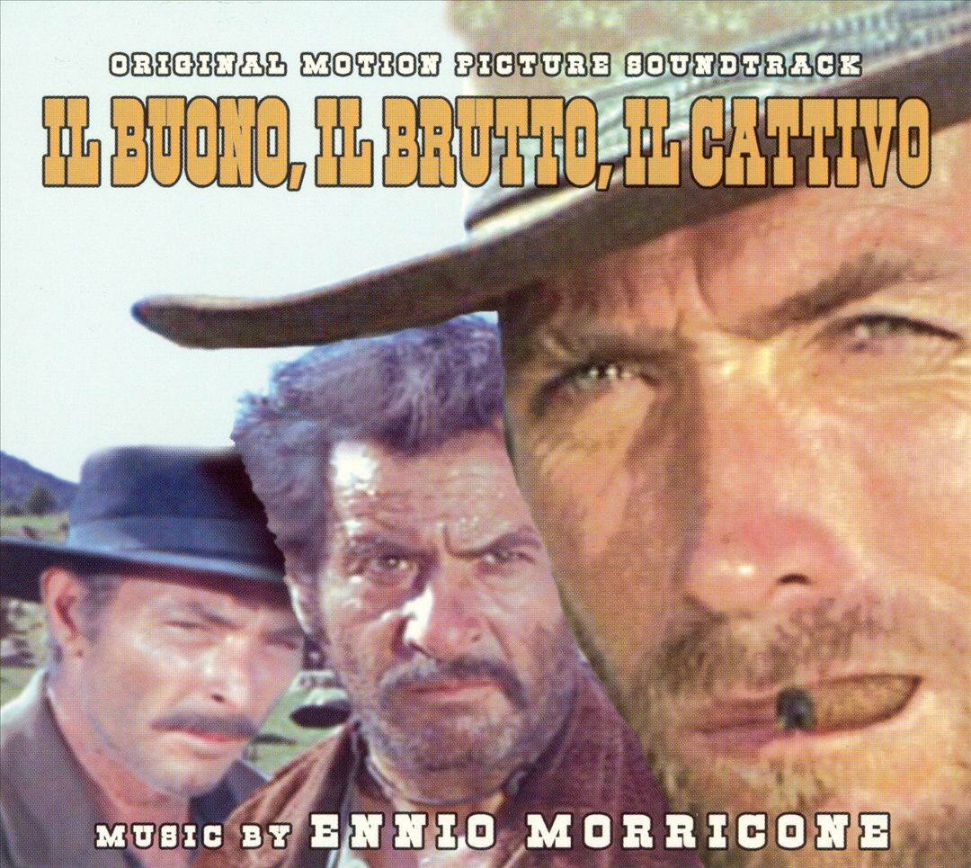 The largest text reads: "Il Buono, Il Brutto, Il Cattivo (The Good, The Bad, The Ugly)". The image features a group of men wearing cowboy hats, with one of them smoking a cigar. The music in the background is composed by Ennio Morricone.