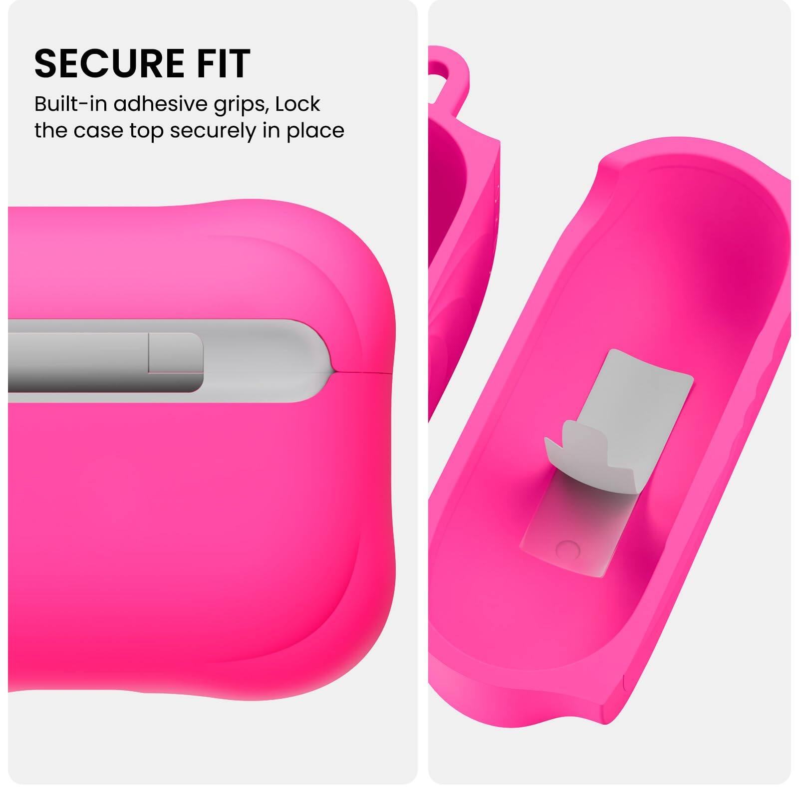 SECURE FIT  
Built-in adhesive grips, lock the case top securely in place