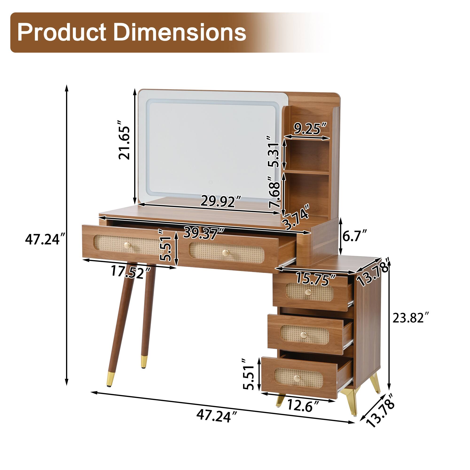 Product Dimensions

- Length: 47.24"
- Width: 21.65"
- Height: 39.37"
- Drawer 1: 17.52" (width) x 5.51" (height)
- Drawer 2: 15.75" (width) x 5.51" (height)
- Drawer 3: 13.78" (width) x 5.51" (height)
- Shelf 1: 29.92" (width) x 5.31" (depth)
- Shelf 2: 37.4" (width) x 5.31" (depth)
- Mirror: 21.65" (width) x 17.68" (height)
- Overall Height: 23.82"
- Side Height: 9.25"
- Leg Width: 6.7"
- Leg Height: 13.78"