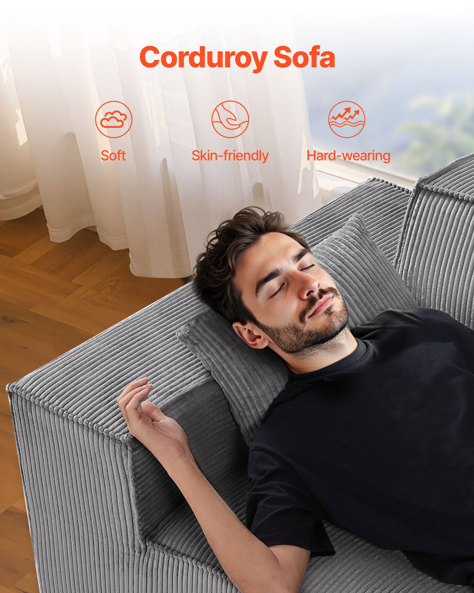 Corduroy Sofa

- Soft
- Skin-friendly
- Hard-wearing