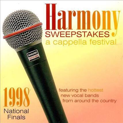 Harmony Sweepstakes
a cappella festival
1998
National Finals
featuring the hottest new vocal bands from around the country