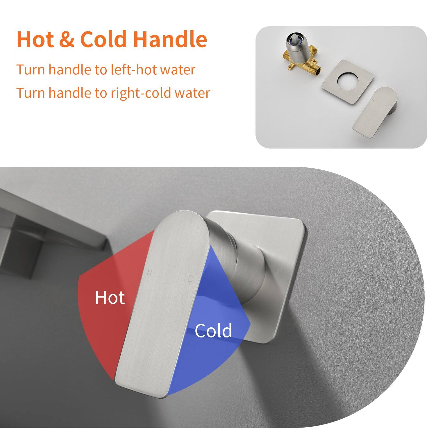 Hot & Cold Handle

Turn handle to left - hot water  
Turn handle to right - cold water

Hot  
Cold