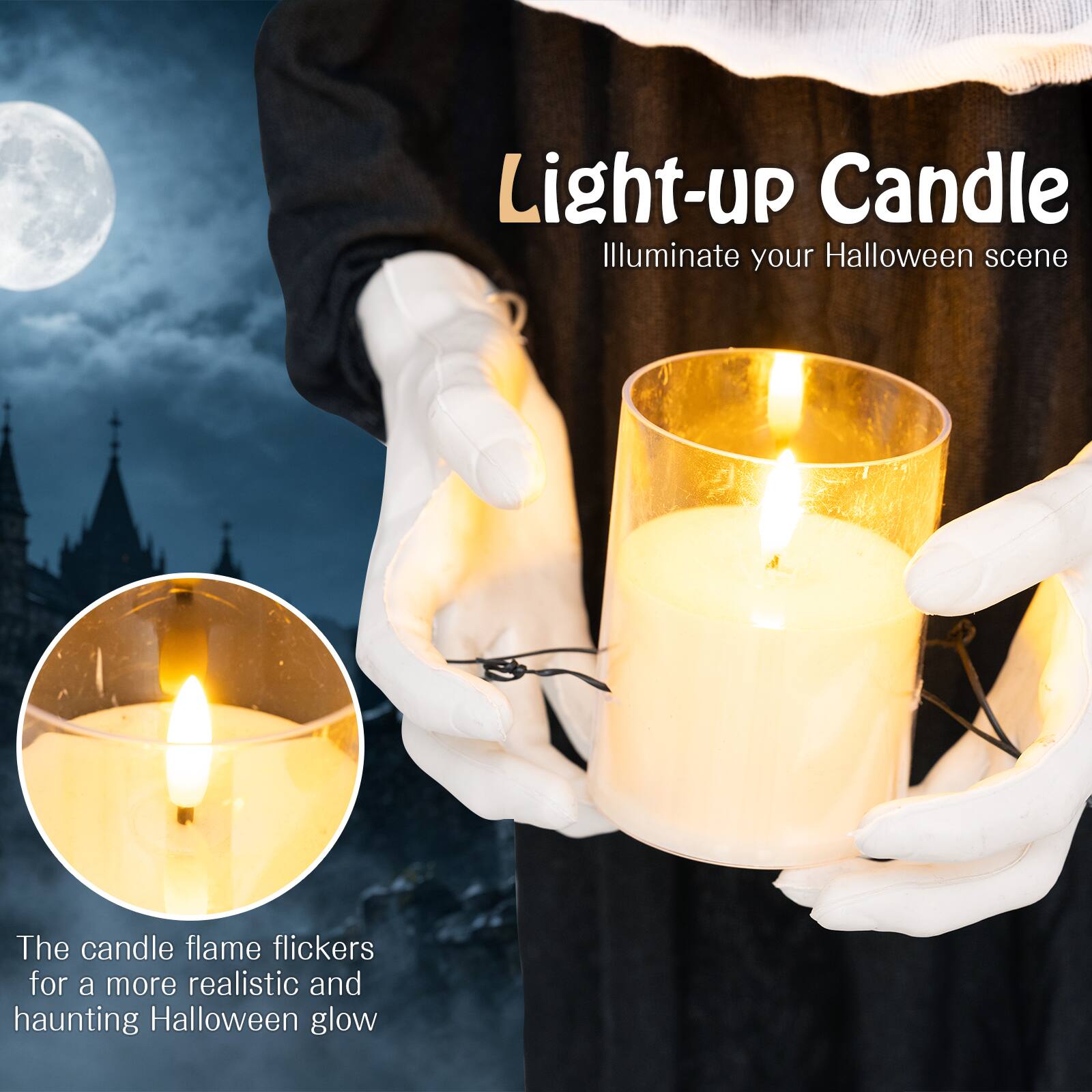 Light-up Candle  
Illuminate your Halloween scene  

The candle flame flickers for a more realistic and haunting Halloween glow