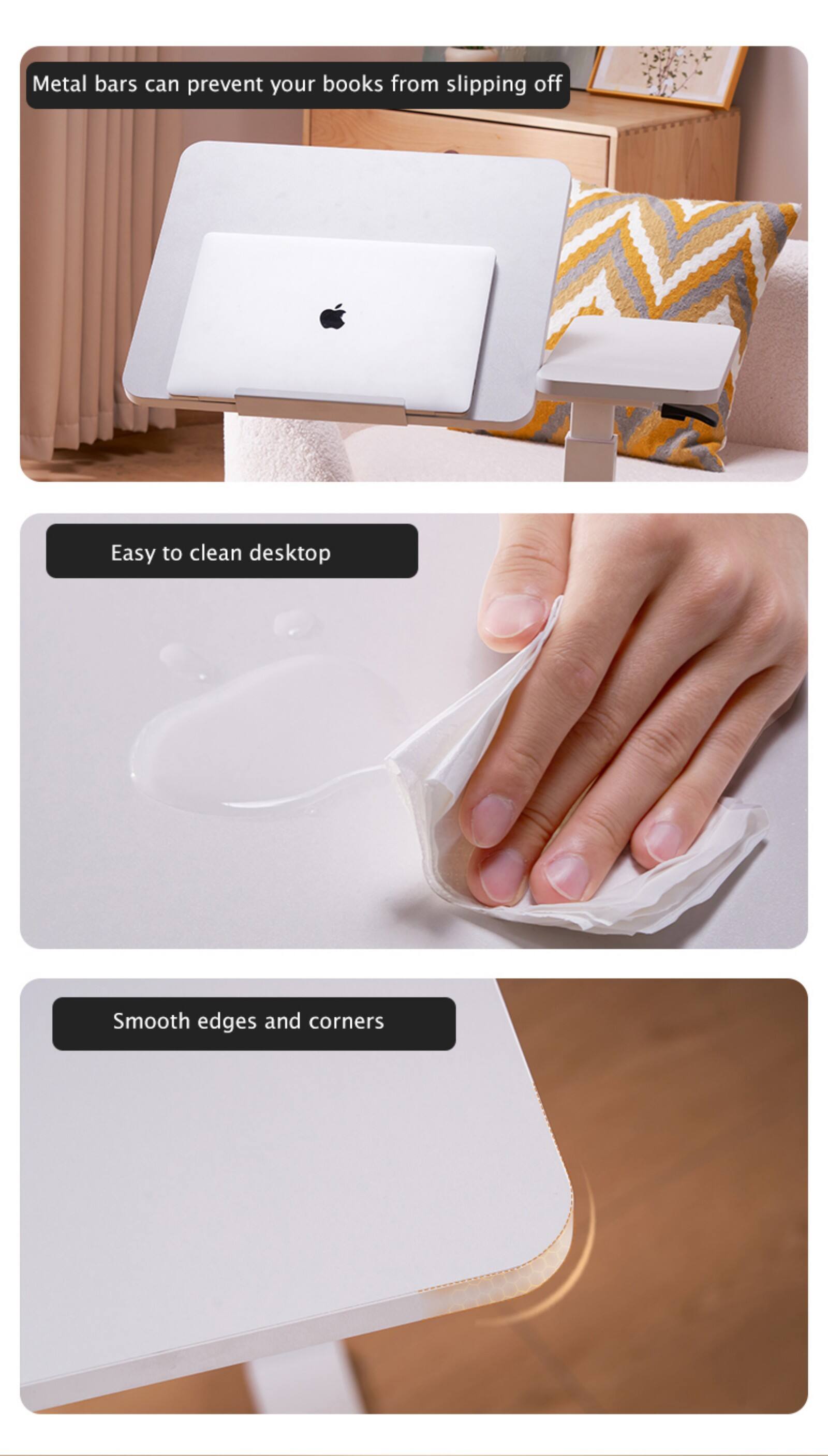 Metal bars can prevent your books from slipping off  
Easy to clean desktop  
Smooth edges and corners