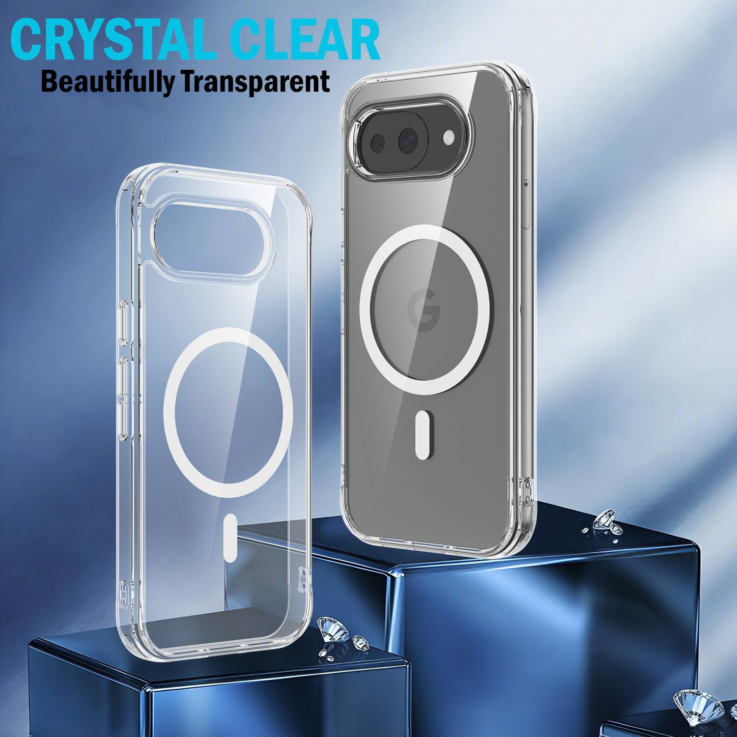 CRYSTAL CLEAR  
Beautifully Transparent