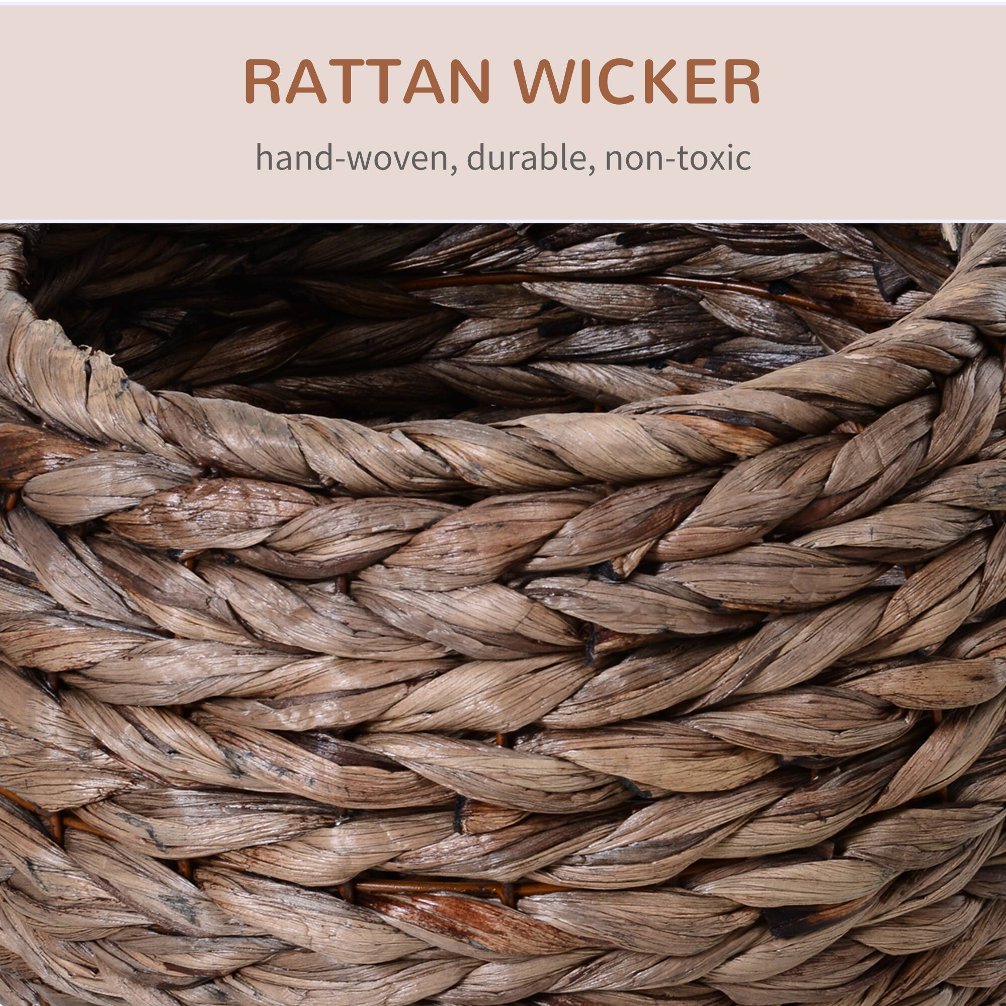 RATTAN WICKER  
hand-woven, durable, non-toxic