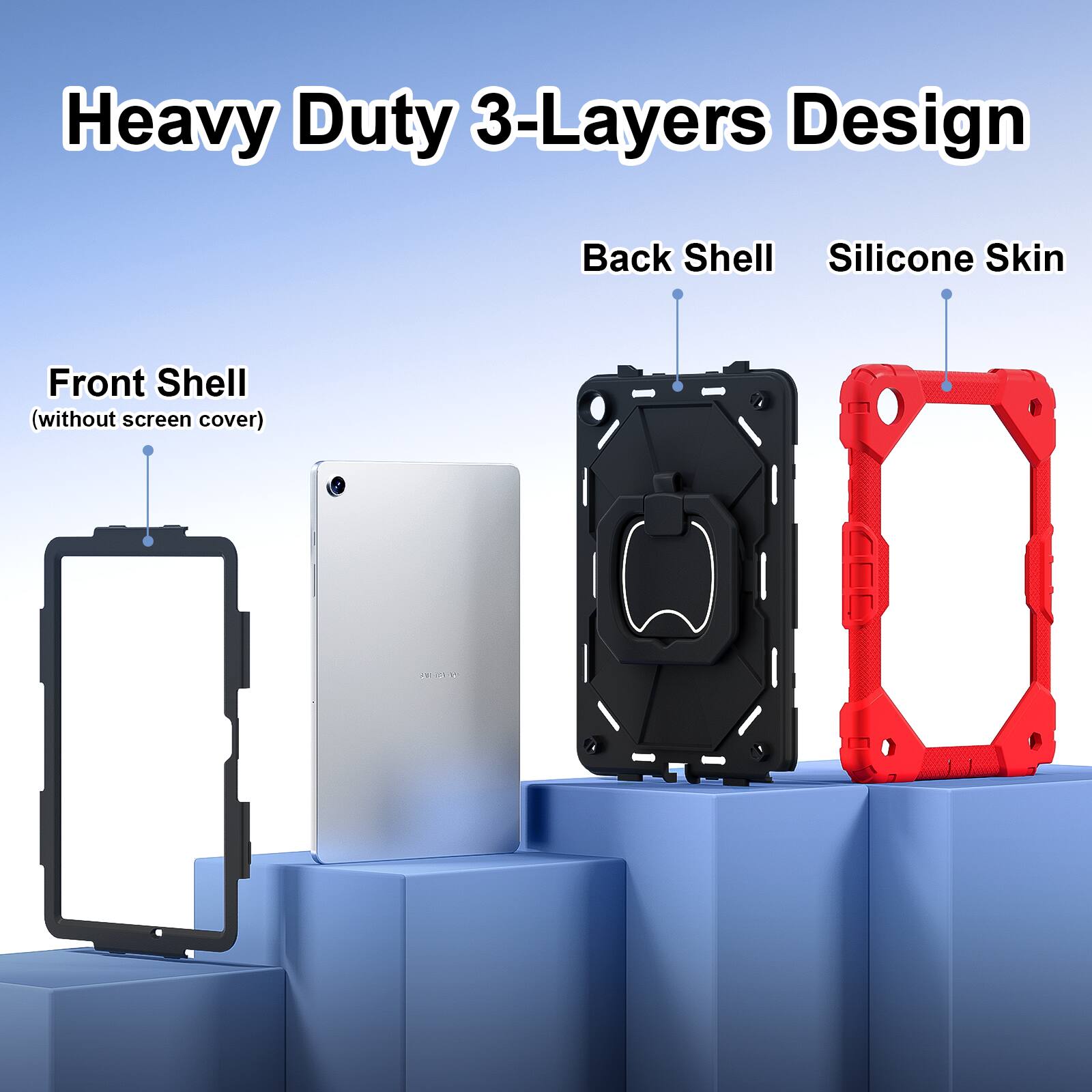Heavy Duty 3-Layers Design  
Back Shell  
Silicone Skin  
Front Shell (without screen cover)