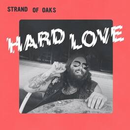 Strand of Oaks - Hard Love - CASSETTES