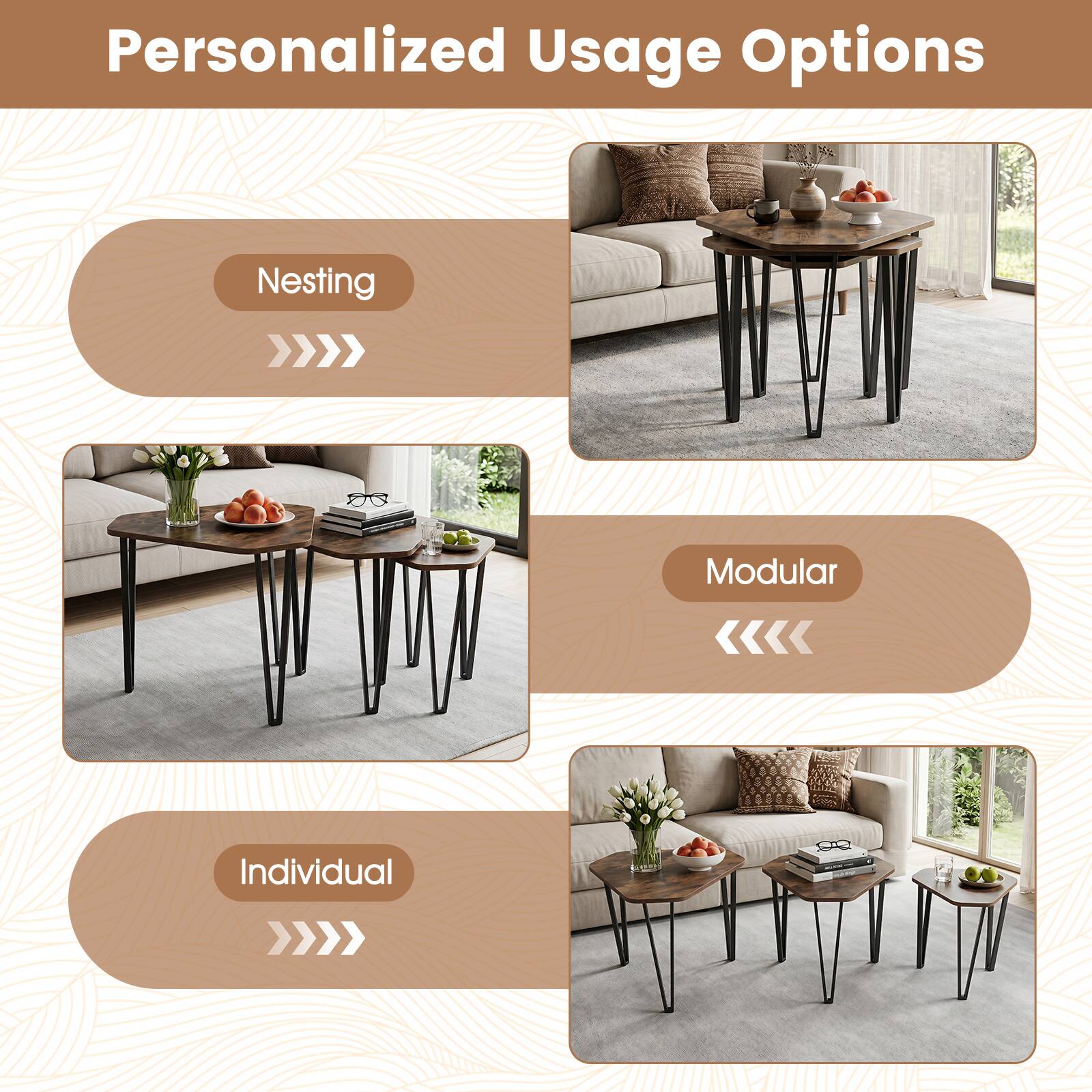 Personalized Usage Options

Nesting

Modular

Individual