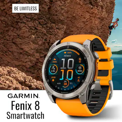 BE LIMITLESS
GARMIN Fenix 8 Smartwatch