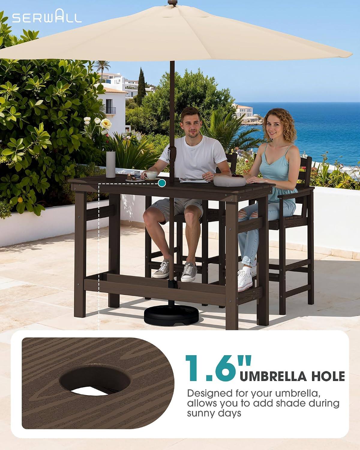 SERWALL

1.6" UMBRELLA HOLE
Designed for your umbrella, allows you to add shade during sunny days