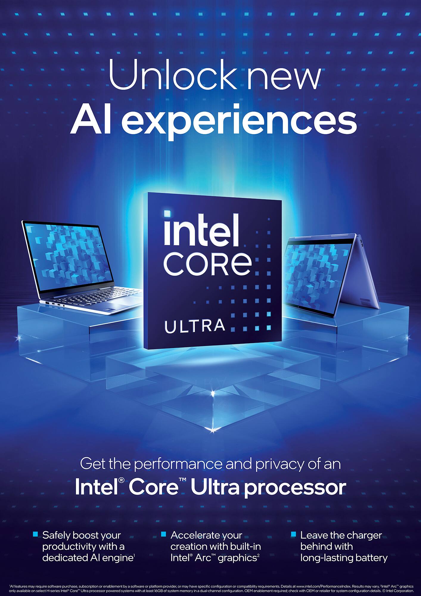 Unlock new AI experiences with Intel Core ULTRA. Get the performance and privacy of an Intel Core Ultra processor. Safely boost your productivity with a dedicated AI engine. Accelerate your creations with built-in Intel Arc graphics. Leave the charger behind with long-lasting battery life. Unlock new AI experiences with Intel Core ULTRA. Get the performance and privacy of an Intel Core Ultra processor. Safely boost your productivity with a dedicated AI engine. Accelerate your creations with built-in Intel Arc graphics. Leave the charger behind with long-lasting battery life. Unlock new AI experiences with Intel Core ULTRA. Get the performance and privacy of an Intel Core Ultra processor. Safely boost your productivity with a dedicated AI engine. Accelerate your creations with built-in Intel Arc graphics. Leave the charger behind with long-lasting battery life. Unlock new AI experiences with Intel Core ULTRA. Get the performance and privacy of an Intel Core Ultra processor. Safely boost your productivity with a dedicated AI engine. Accelerate your creations with built-in Intel Arc graphics. Leave the charger behind with long-lasting battery life.