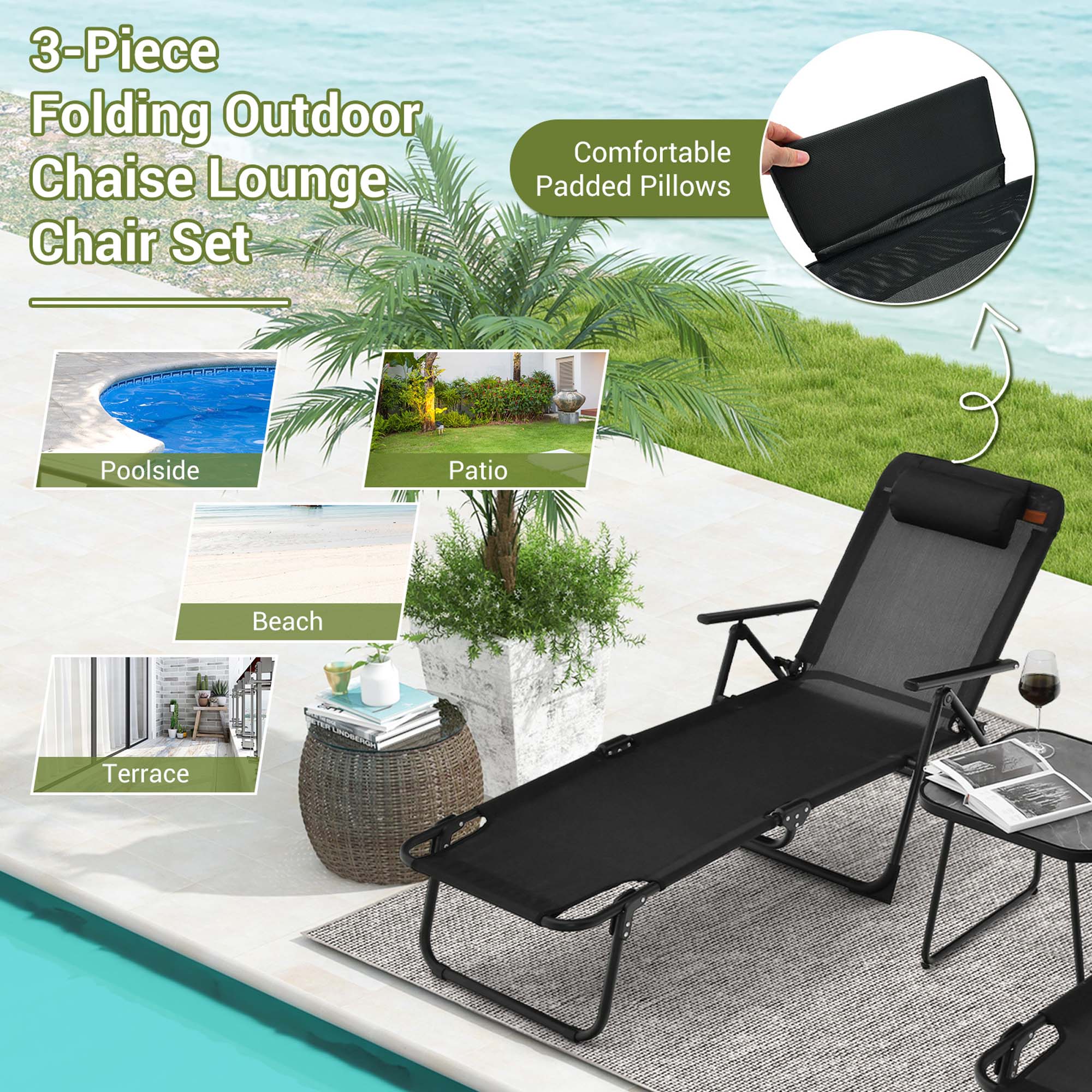 3-Piece Folding Outdoor Chaise Lounge Chair Set

Comfortable Padded Pillows

Poolsides
Patio
Beach
Terrace
