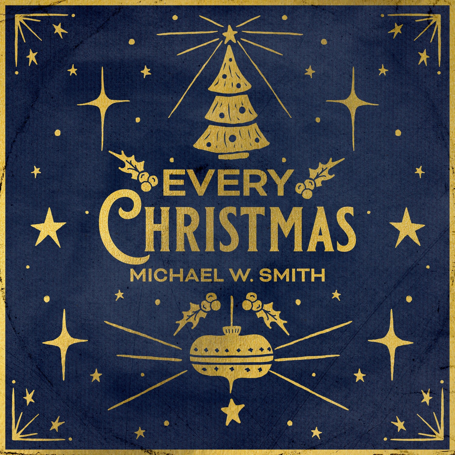 Every Christmas  
Michael W. Smith