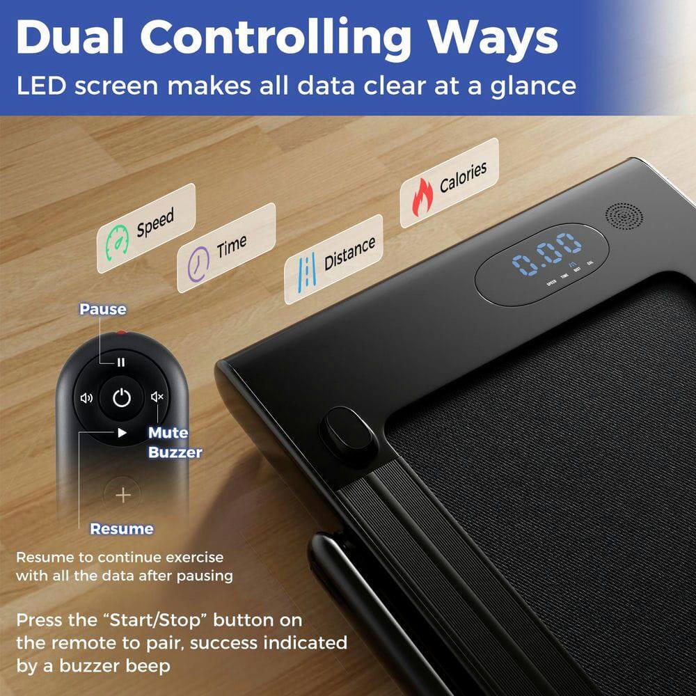 Dual Controlling Ways  
LED screen makes all data clear at a glance  

Speed  
Time  
Distance  
Calories  

Pause  
Mute Buzzer  
Resume  

Resume to continue exercise with all the data after pausing  

Press the "Start/Stop" button on the remote to pair, success indicated by a buzzer beep
