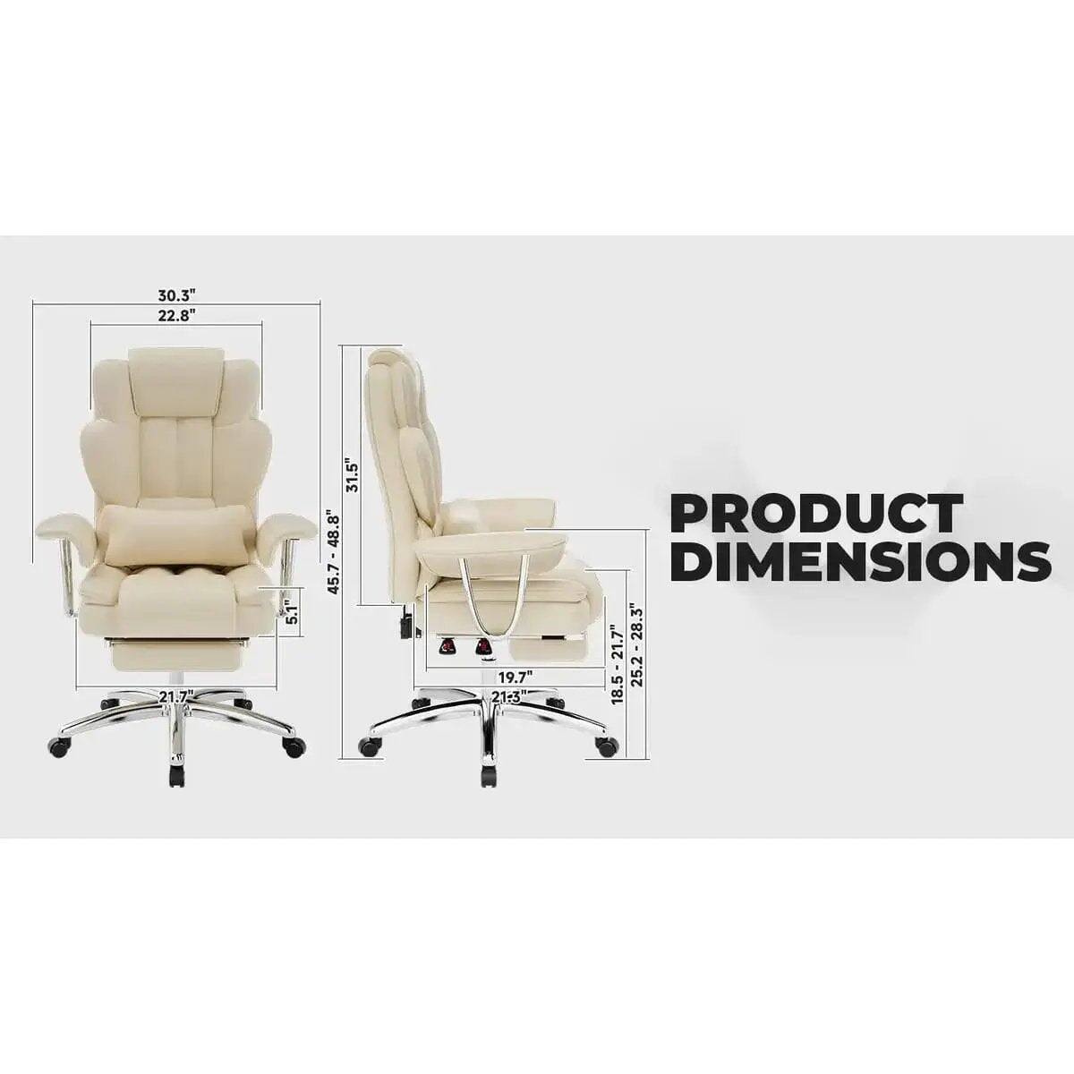 30.3" 22.8" 21.7" 5.1" 31.5" 48.8" 45.7" 19.7" 21-3" PRODUCT DIMENSIONS 28.3" 21.7" 18.5" 25.2"