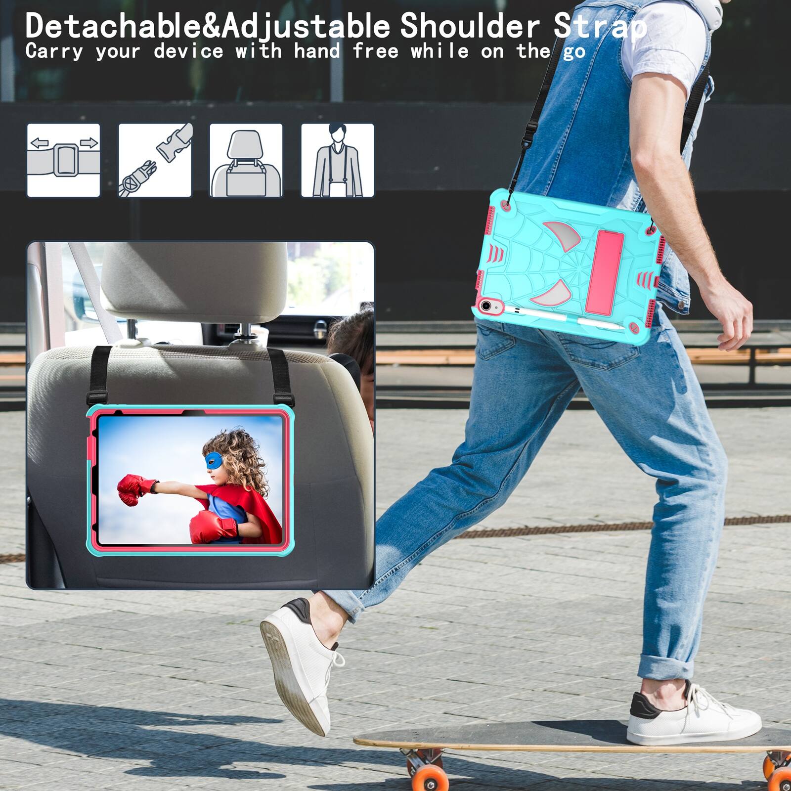 Detachable & Adjustable Shoulder Strap  
Carry your device with hand free while on the go