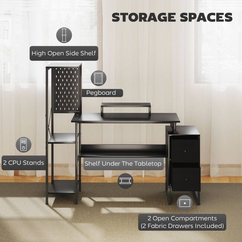 STORAGE SPACES

- High Open Side Shelf
- Pegboard
- 2 CPU Stands
- Shelf Under The Tabletop
- 2 Open Compartments (2 Fabric Drawers Included)