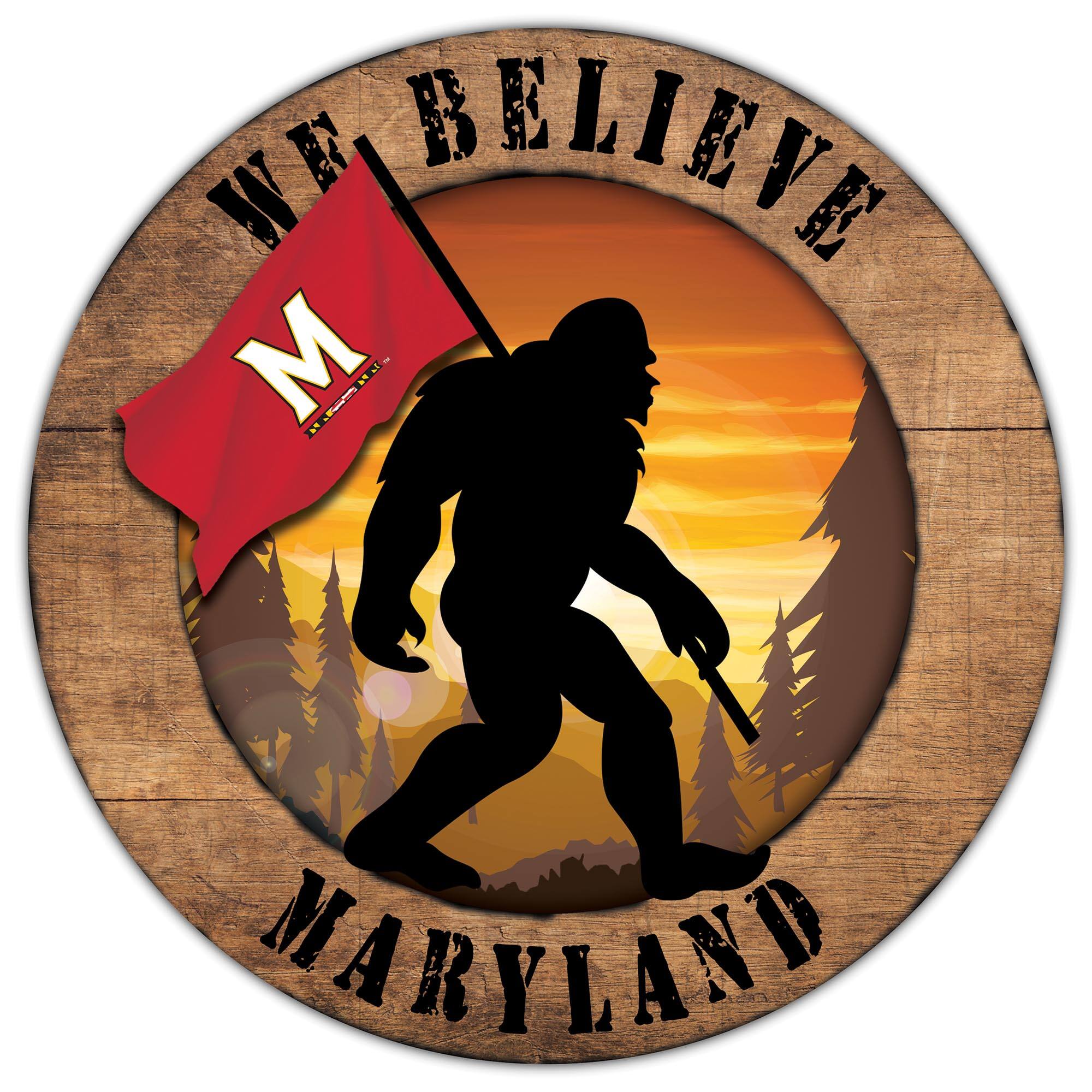 Maryland Terrapins 12'' We Believe Bigfoot Circle Sign