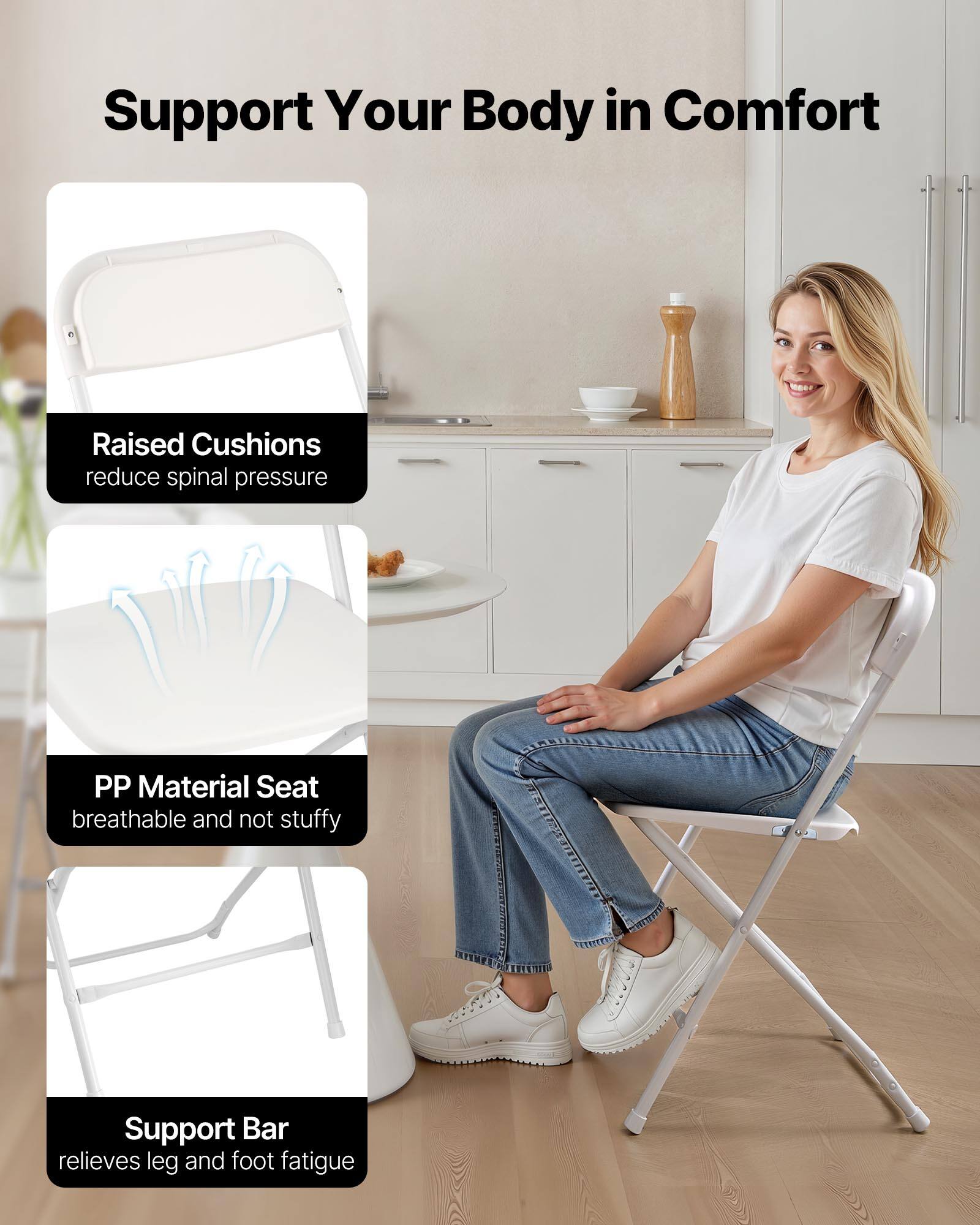 Support Your Body in Comfort

Raised Cushions  
reduce spinal pressure

PP Material Seat  
breathable and not stuffy

Support Bar  
relieves leg and foot fatigue