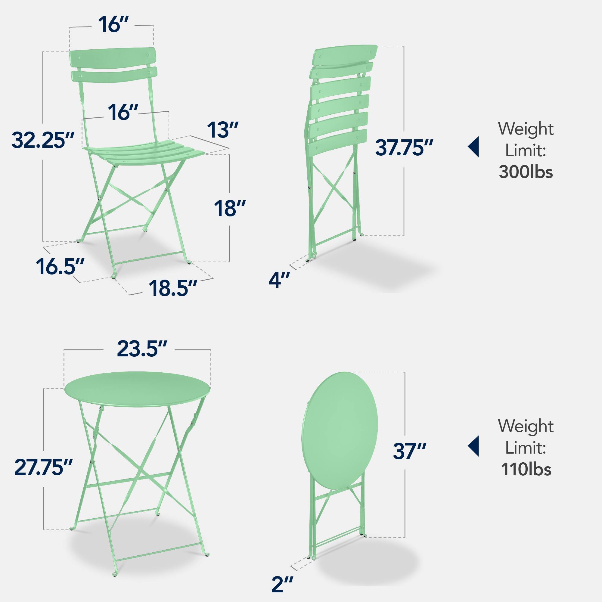- 16" (height of the backrest)
- 32.25" (overall height)
- 16" (width of the seat)
- 13" (depth of the seat)
- 18" (width of the armrest)
- 16.5" (width of the base)
- 18.5" (depth of the base)
- 4" (height of the legs)
- 37.75" (height of the chair)
- Weight Limit: 300lbs

- 23.5" (diameter of the table)
- 27.75" (height of the table)
- 37" (height of the round table)
- 2" (height of the round table base)
- Weight Limit: 110lbs
