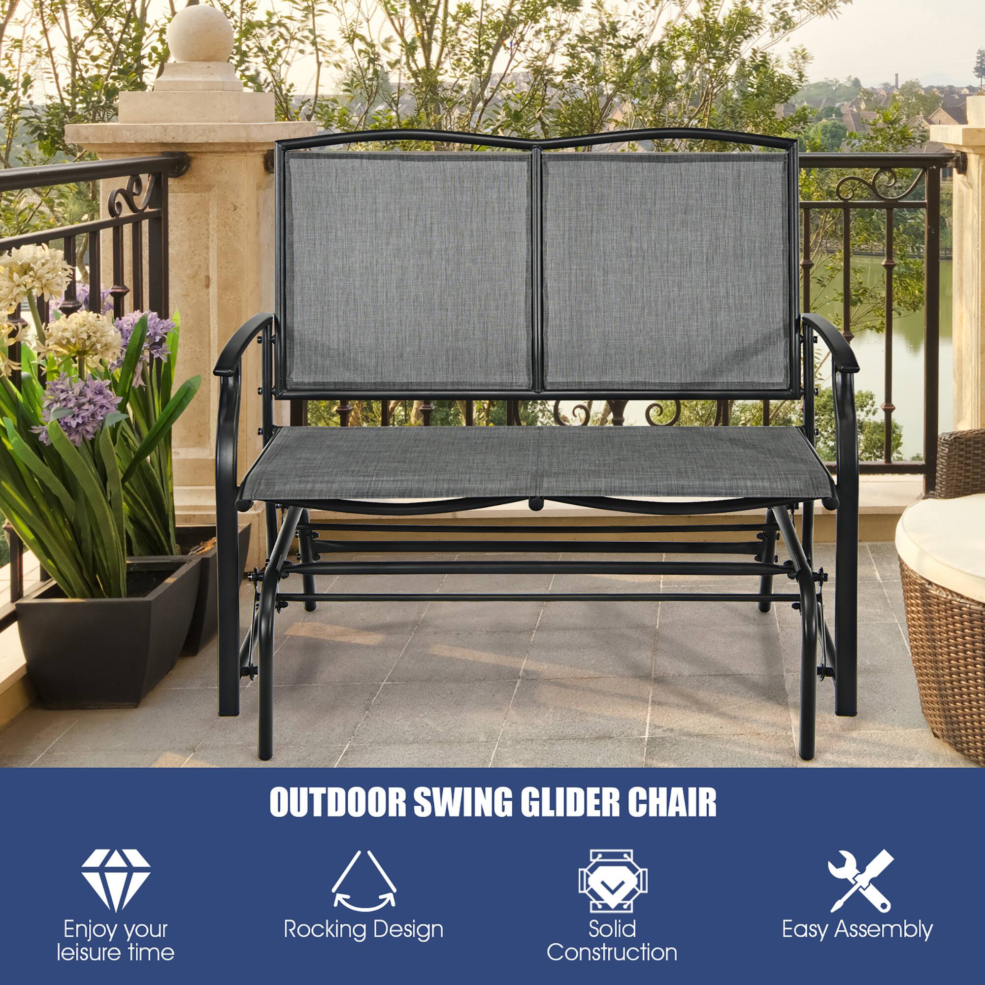OUTDOOR SWING GLIDER CHAIR
Enjoy your leisure time
Rocking Design
Solid Construction
Easy Assembly