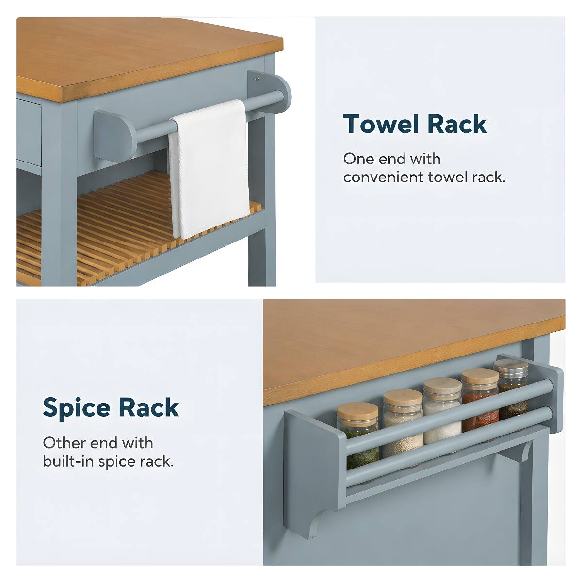 Towel Rack  
One end with convenient towel rack.  

Spice Rack  
Other end with built-in spice rack.