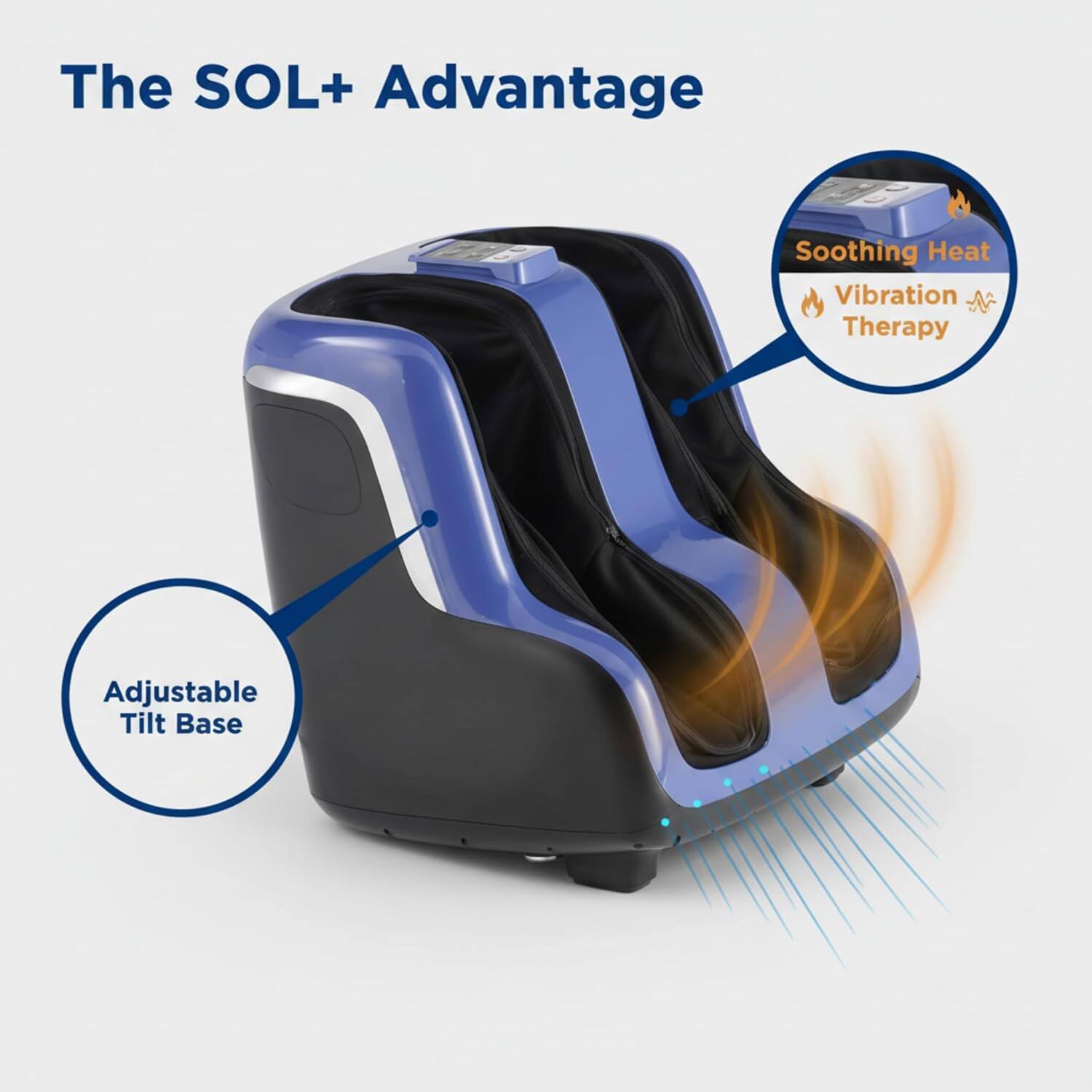 The SOL+ Advantage  
Soothing Heat Vibration Therapy  
Adjustable Tilt Base