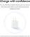 Charge with confidence
The new 25W Power Adapter helps protect your devices from overcurrent, short circuits, high temperatures, leakage and more.¹
¹Charging cable only included with specific models; use only Samsung-approved chargers and USB-C cable. To avoid injury or damage to your device, do not use incompatible, worn or damaged batteries, chargers or cables.