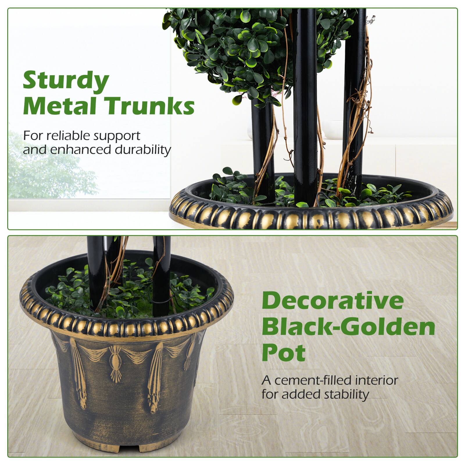 Sturdy Metal Trunks  
For reliable support and enhanced durability  

Decorative Black-Golden Pot  
A cement-filled interior for added stability
