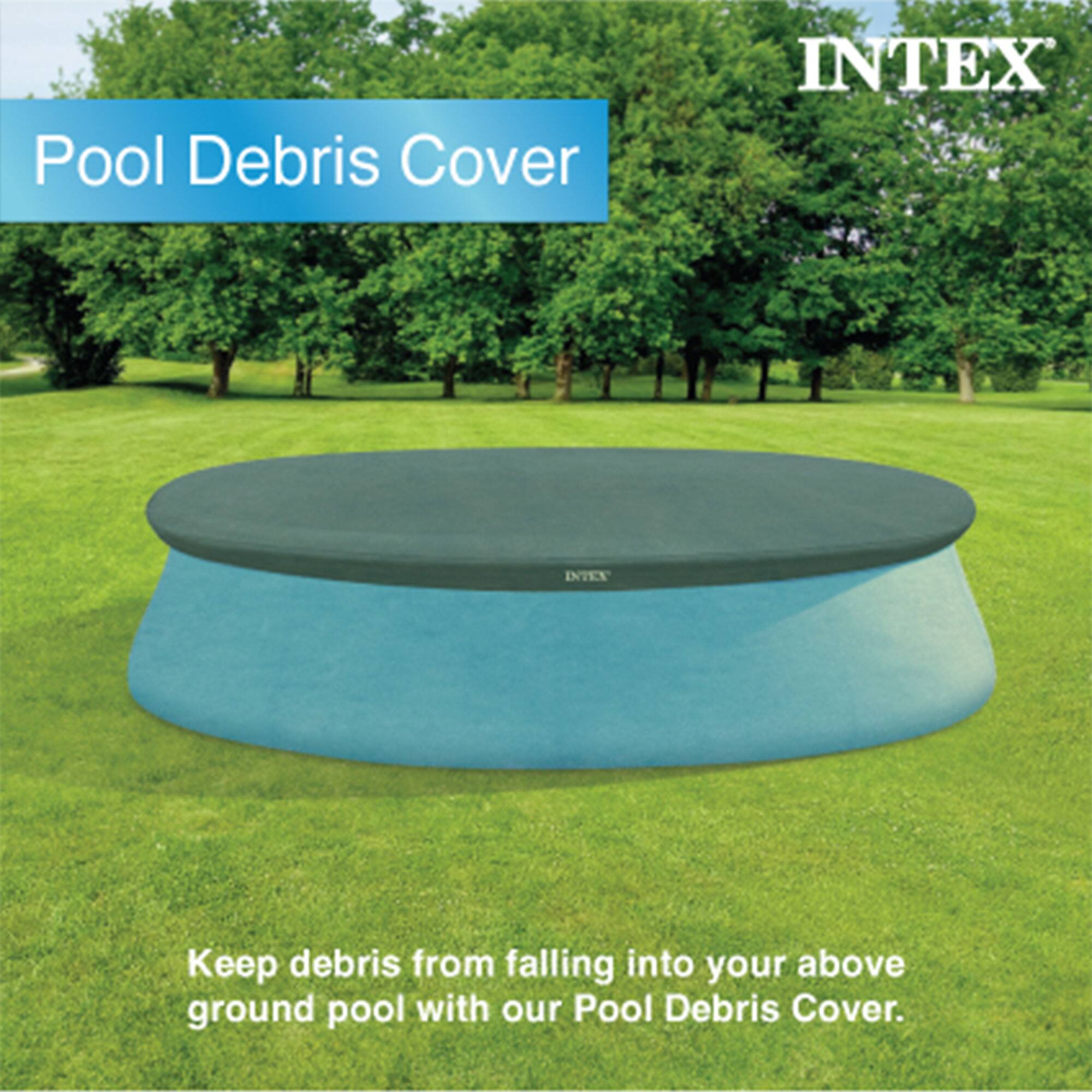 Pool Debris Cover  
INTEX  

Keep debris from falling into your above ground pool with our Pool Debris Cover.