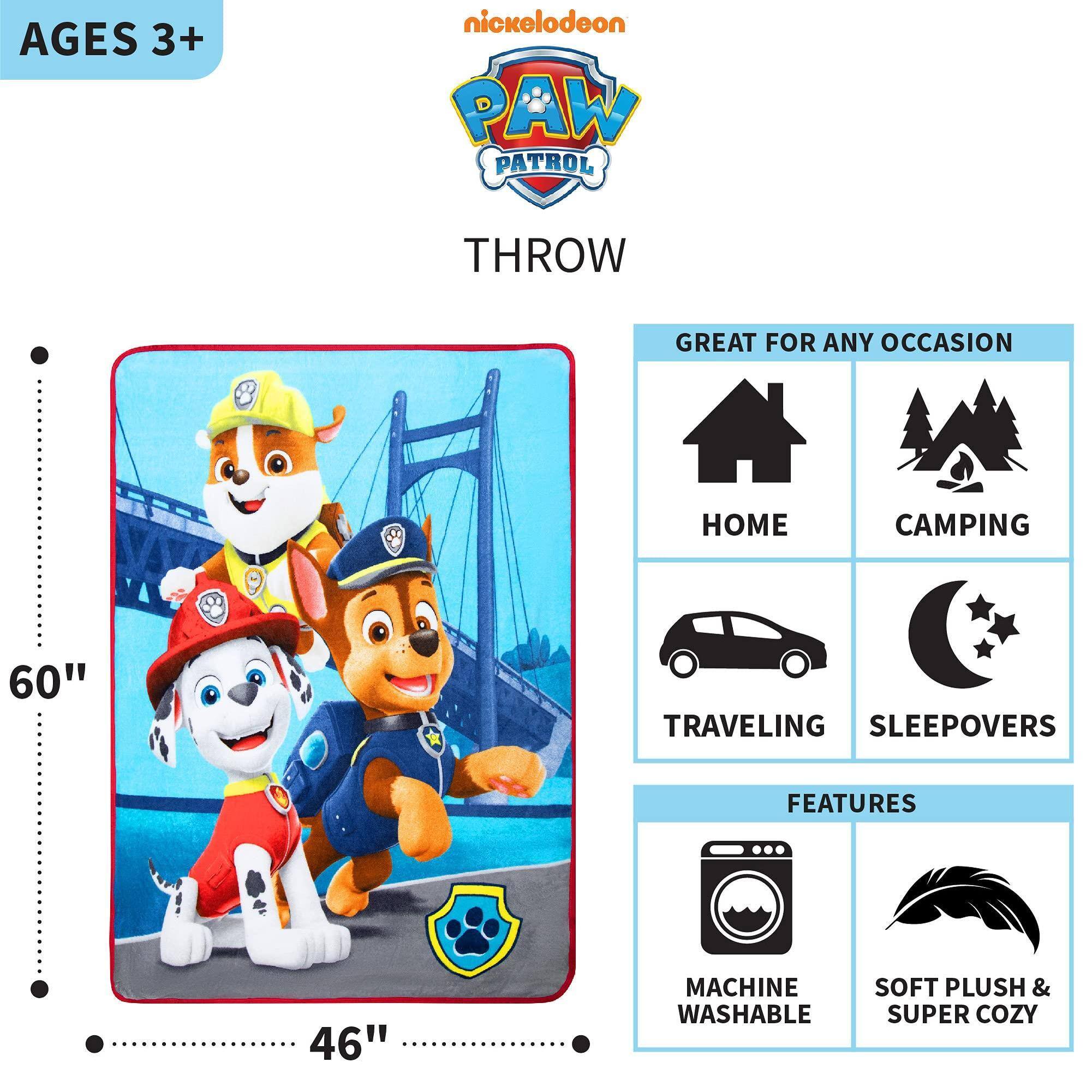 AGES 3+  
nickelodeon  
PAW PATROL  
THROW  

GREAT FOR ANY OCCASION  
- HOME  
- CAMPING  
- TRAVELING  
- SLEEPOVERS  

FEATURES  
- MACHINE WASHABLE  
- SOFT PLUSH & SUPER COZY  

60"  
46"