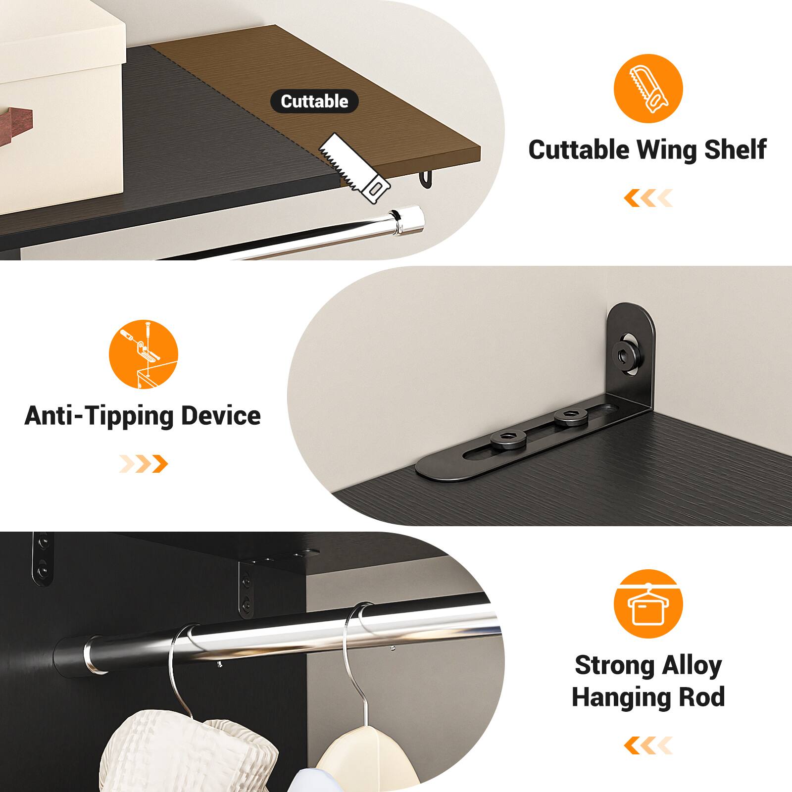 Cuttable Wing Shelf  
Anti-Tipping Device  
Strong Alloy Hanging Rod