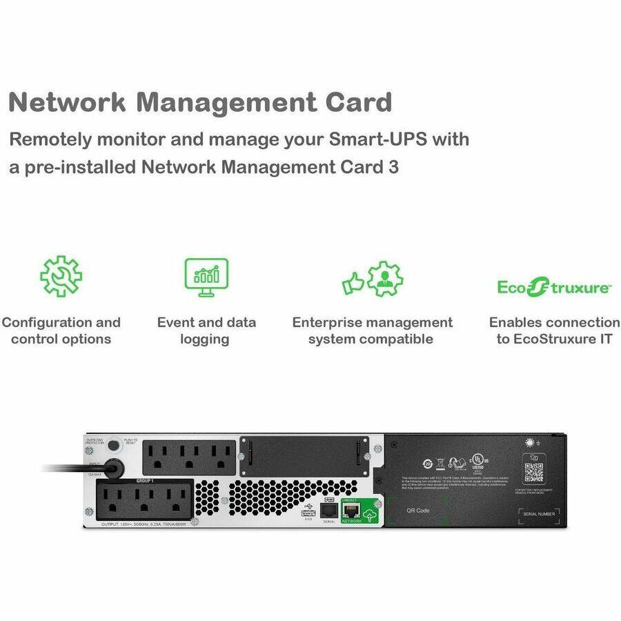 Network Management Card  
Remotely monitor and manage your Smart-UPS with a pre-installed Network Management Card 3  

- Configuration and control options  
- Event and data logging  
- Enterprise management system compatible  
- Enables connection to EcoStruxure IT